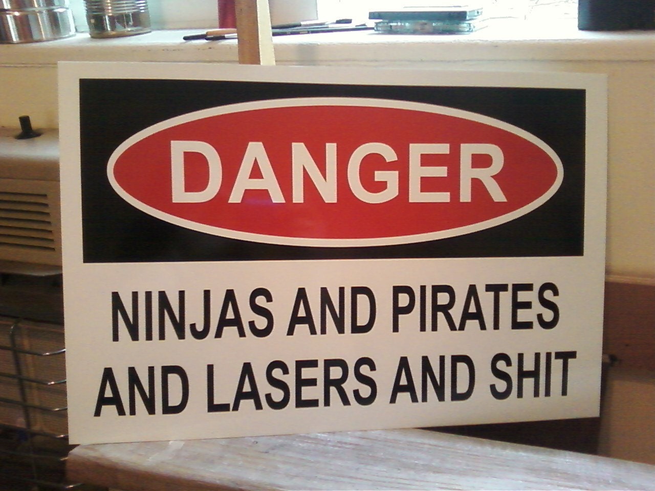 THE ORIGINAL Warning Sign - Pirates and Ninjas and Lasers and Shit - Mature