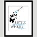 LAST ONE sale clearance-whimsical dreamy i still get butterflies quote paper print