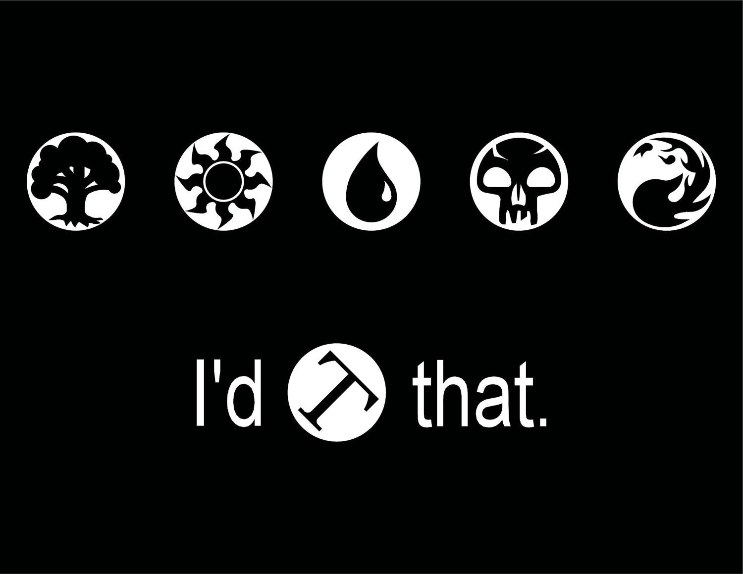 Magic The Gathering Funny T-Shirt - I'd Tap That - Free Shipping