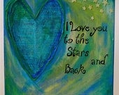 Heart Painting I Love You to the Stars and Back