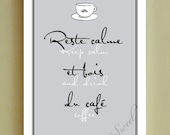 Keep Calm and Drink Coffee, French Poster 13x19 (Silver Slate Shown) Reste Calme BUY 3 GET 1 FREE