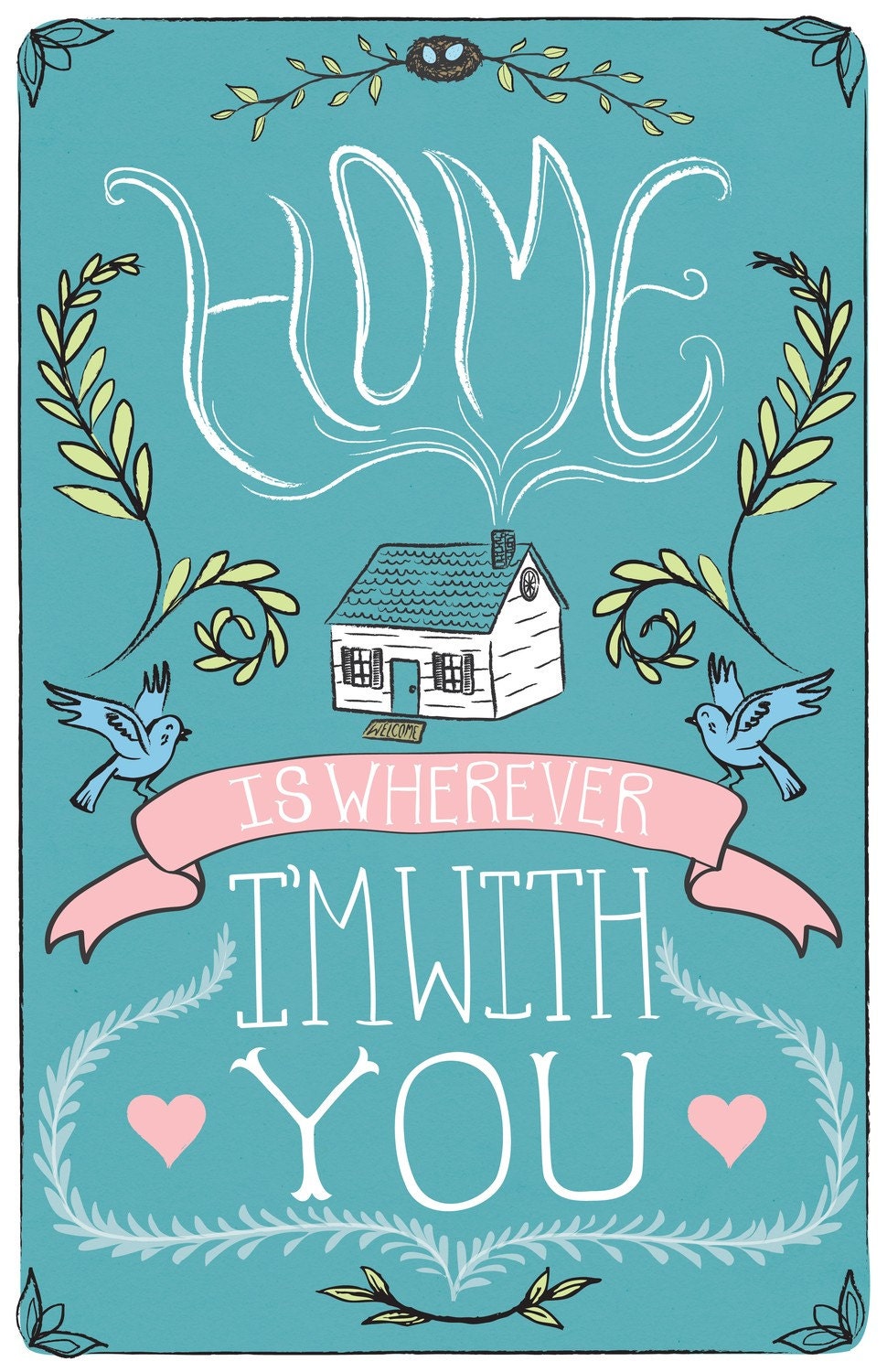 Home Is Wherever I'm With You