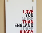 Fathers Day SALE England Sports Art Print, I Love You More Than England Loves Rugby, Choose Colors/Text, Unframed, 8x10