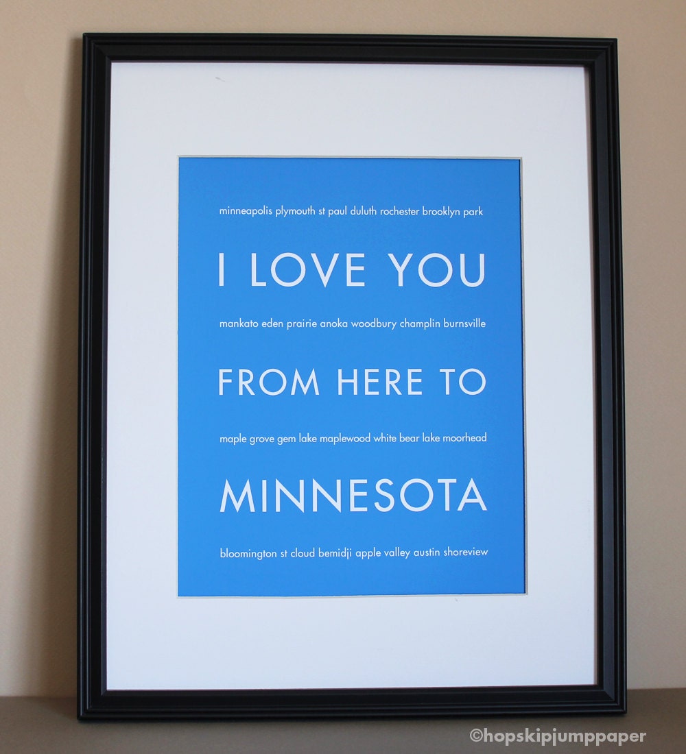 Minnesota State Art, I Love You From Here To MINNESOTA, 8x10, Choose Color, Unframed
