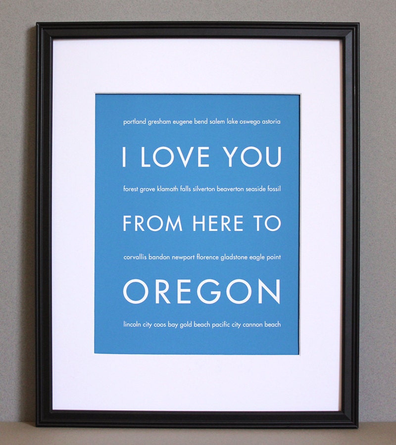 Oregon State Travel Decor, I Love You From Here To OREGON, 8x10 Art Print, Choose Color, Unframed