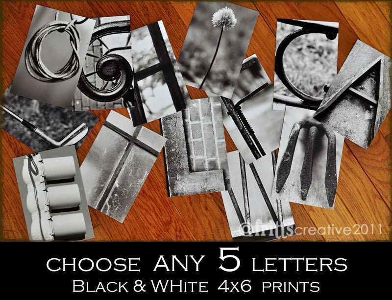 Alphabet Photography 4x6 Black and White Individual Photo Letters  ANY 5 LETTERS