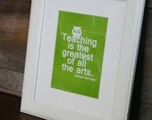 Teaching is the Greatest of all the Arts original distressed owl print green - 5x7 Gifts Under 25