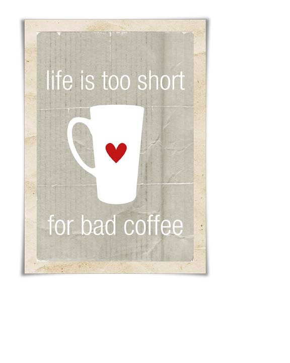 Life is too short for bad Coffee - Distressed Grey Taupe Background Red Heart  -  Modern Original Print - 8x10 Gifts Under 20