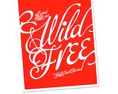 All Good Things Are Wild and Free - Henry David Thoreau - Children's Print - Home Decor-Neon Red Tangerine - 8x10