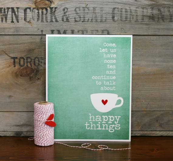 Typography Poster Tea and Happy Things - Peacock Distressed Digital Art Print
