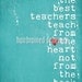 Digital Art Print Teacher's Gift - The Best Teachers Original Art Poster distressed black - 8x10