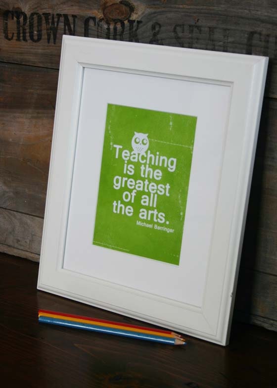 Teacher Gift -Teaching is the Greatest of all the Arts original distressed owl print green - 8x10 Gifts Under 25