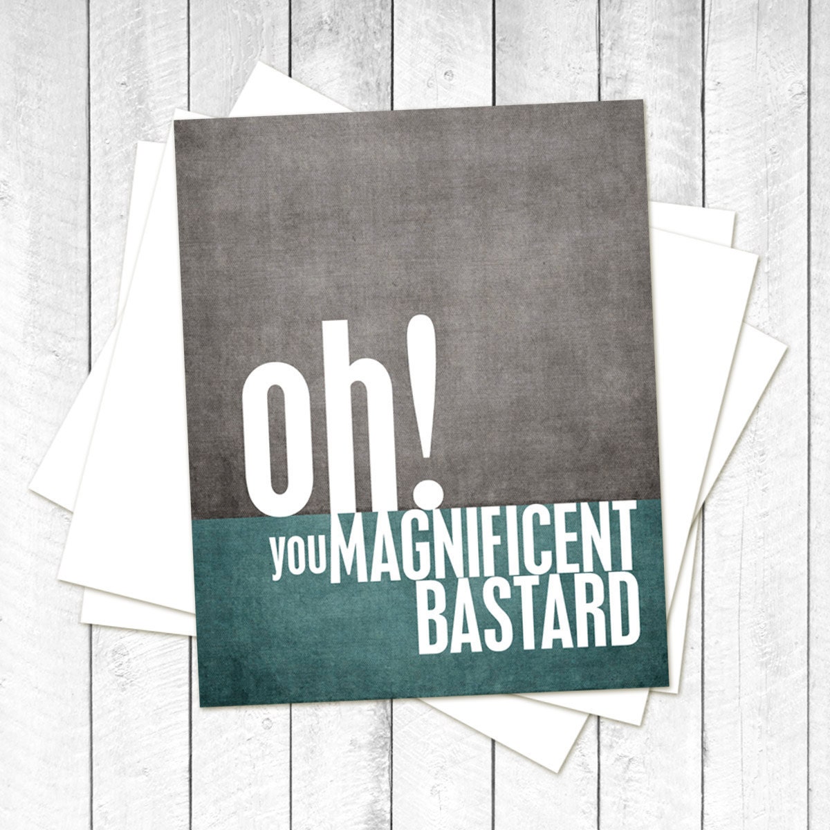 Magnificent Bastard Fathers Day Gift Charcoal Gray and Teal Blue- Silly Funny Quote Modern Print Grey Teal Blue - For Him