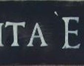La Vita E Bella Life is Beautiful Italian Wall Art Sign Plaque