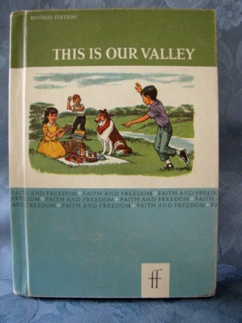 Vintage Faith Freedom Basic Readers This is Our Valley 1963