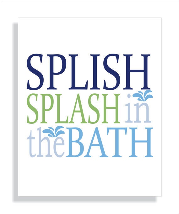 Kids Bathroom Art Print Splish Splash in the Bath, Typography, Nursery Wall Art, Childrens bathroom decor, blue and green - 8x10