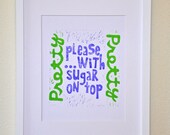 PRETTY PLEASE - with sugar on top - kiwi green and pixy stix purple - original block print - 8x10