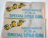 Label or tag for handmade item "handmade for a special little girl" commercial notions, 99 cents shipping