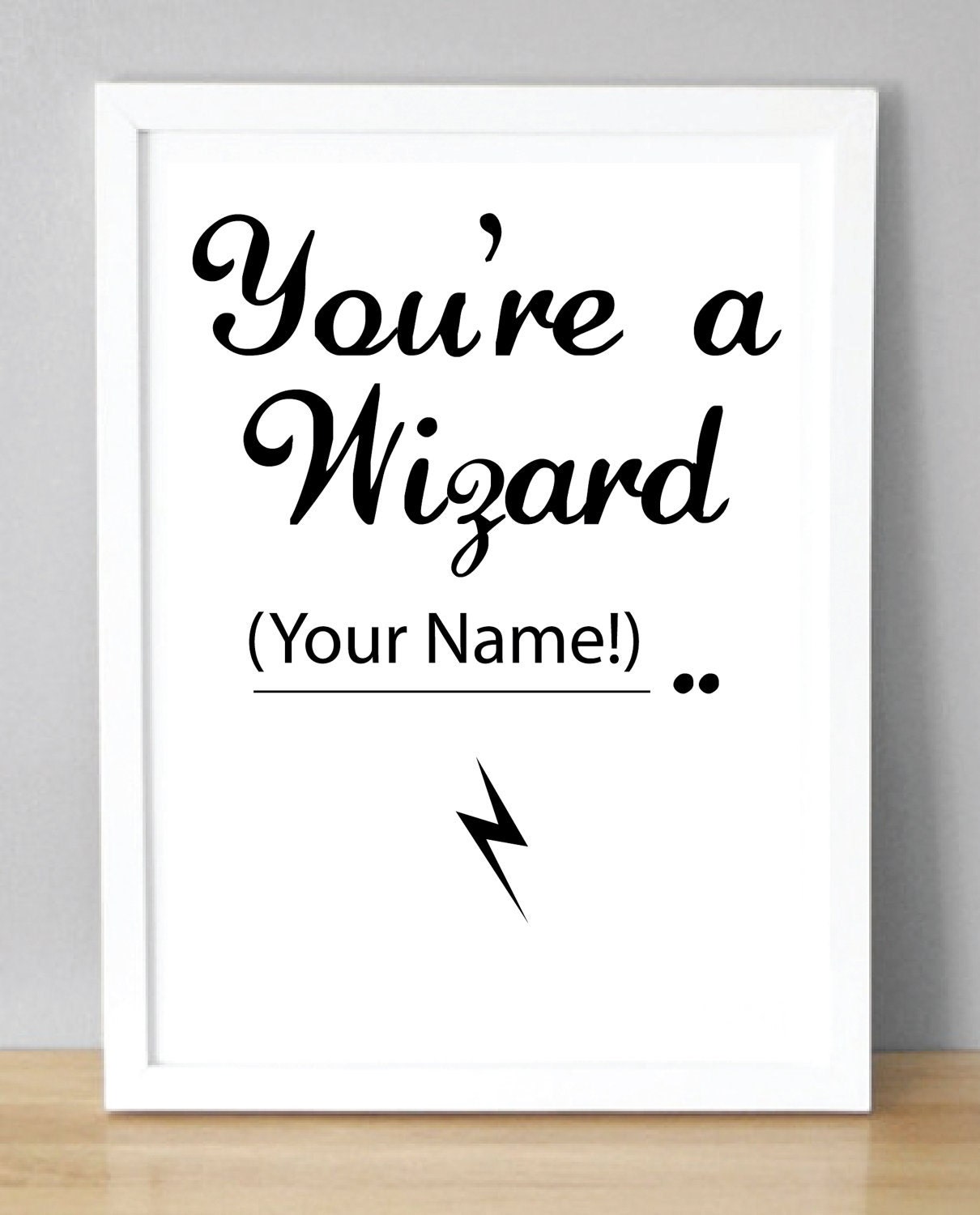 Harry Potter Print. 'You're a wizard ...................' (A5 / 148 x 210mm) Customise With YOUR Name