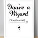 Harry Potter Print. 'You're a wizard ...................' (A5 / 148 x 210mm) Customise With YOUR Name