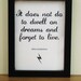 Harry Potter Framed Print 5" x 7" - 'It does not do to dwell on dreams and forget to live.'
