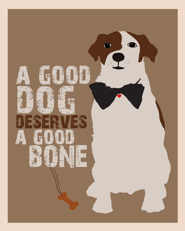 A good dog deserves a good bone