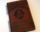 Handmade Journal/Vintage Upcycled Book - "The Works of W.M. Thackeray - The Newcomes"