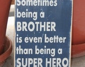 Brothers inspirational quote hand painted wood sign