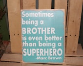 Brothers quote LARGE hand painted wood sign