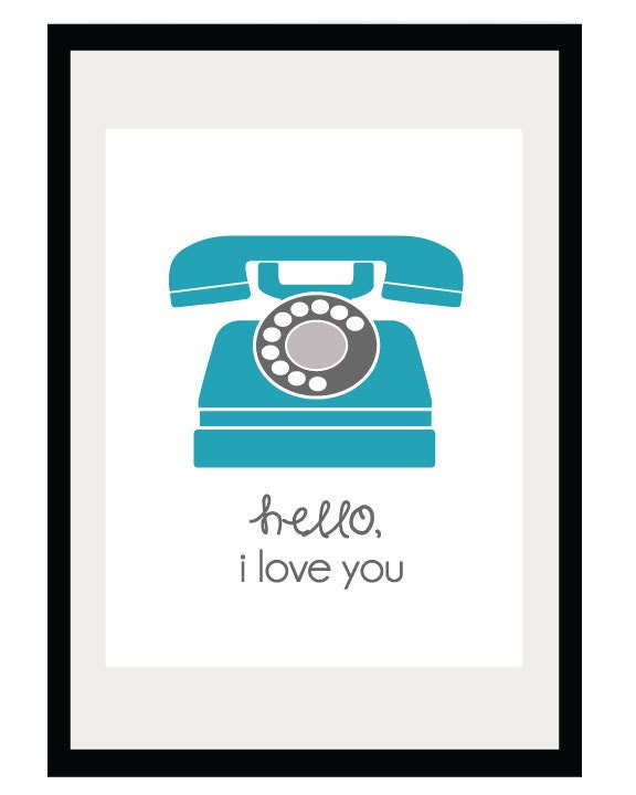 Hello, I Love You - 8.5x11 and 8x10 Print - Retro Vintage Telephone - Valentine's Day - Illustration - Graphic - Poster - Wall ARt