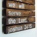 Joshua 24:15 Wood Slat Sign