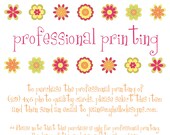 Professional Printing:  (25) 4x6 Photo Quality Prints