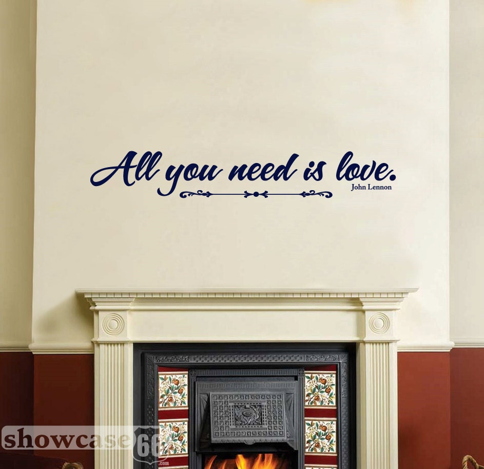 All You Need Is Love - Vinyl Wall Art - FREE Shipping - Love, Family, Friends