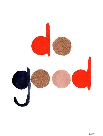 do good . typography original painting