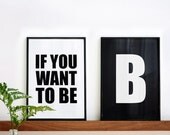 If you want to be / Be. Screenprints, diptych 8.3 x 11.7 (A4)