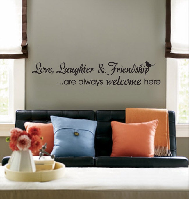 Love Laughter Friendship Welcome Quote Here Wall Decal 5"h X 25"w
