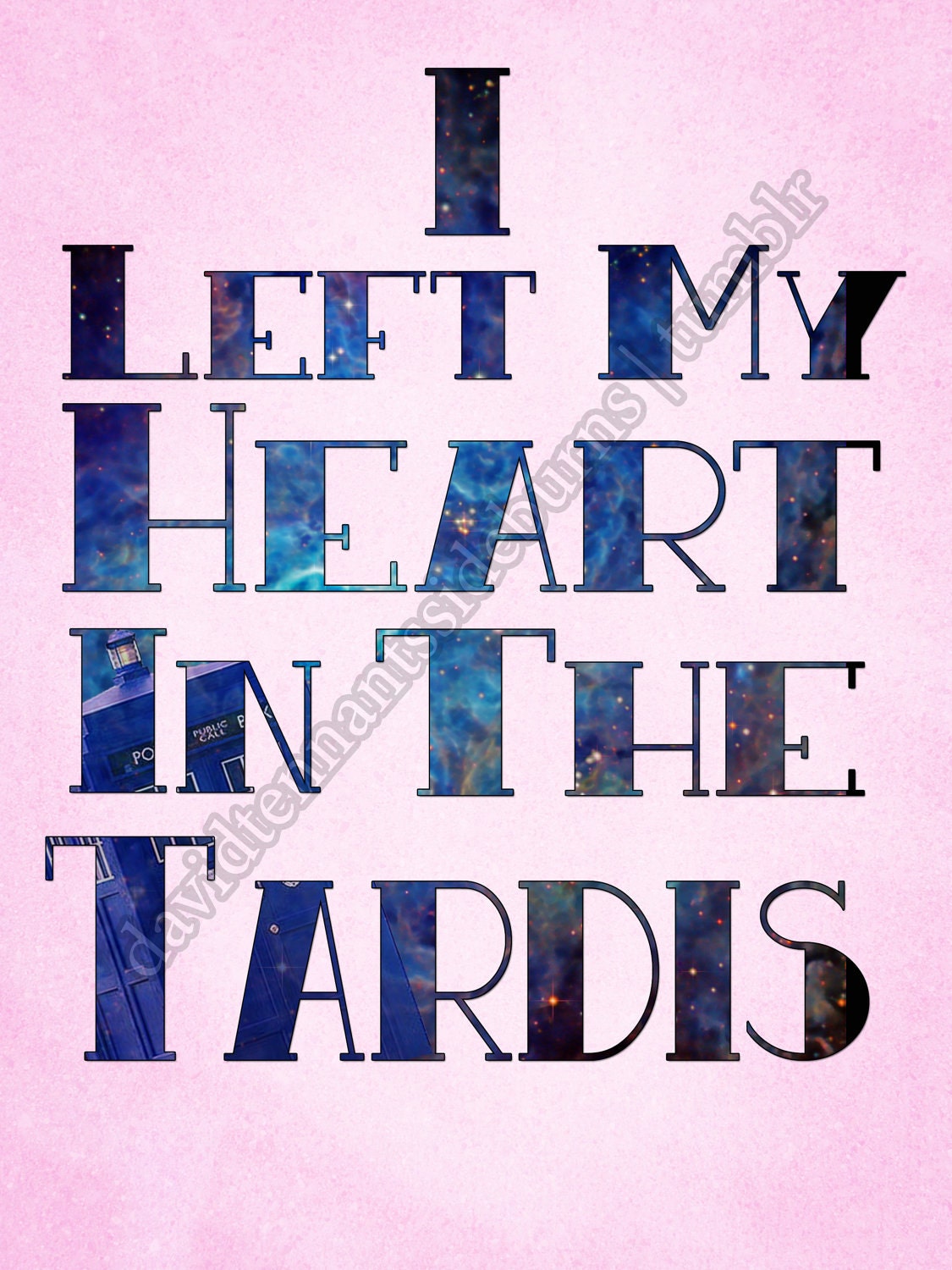 SALE I Left My Heart In The Tardis 12x16