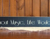 wood "Without music, life would B flat" sitter sign music lover teacher