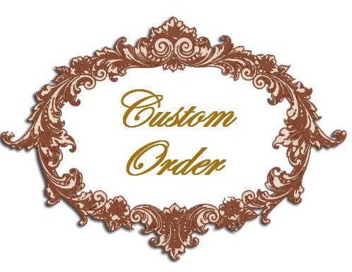 CUSTOM Order for Haley