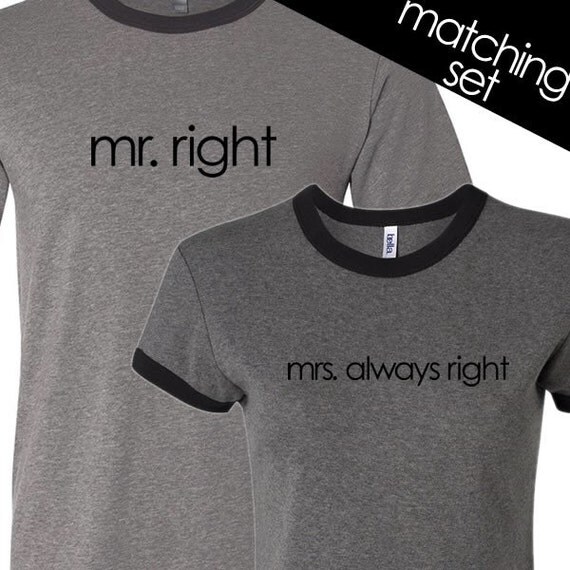 funny bride and groom tshirts Mr Right and Mrs by youreworthit
