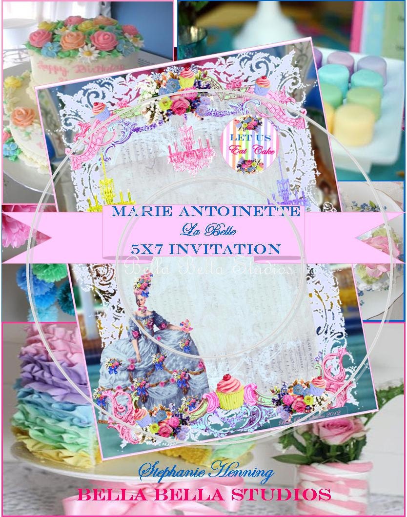 MARIE ANTOINETTE - Belle La Marie - Let Us Eat Cake Custom Printable Party INVITATION - Bella Bella Studios Il_570xn