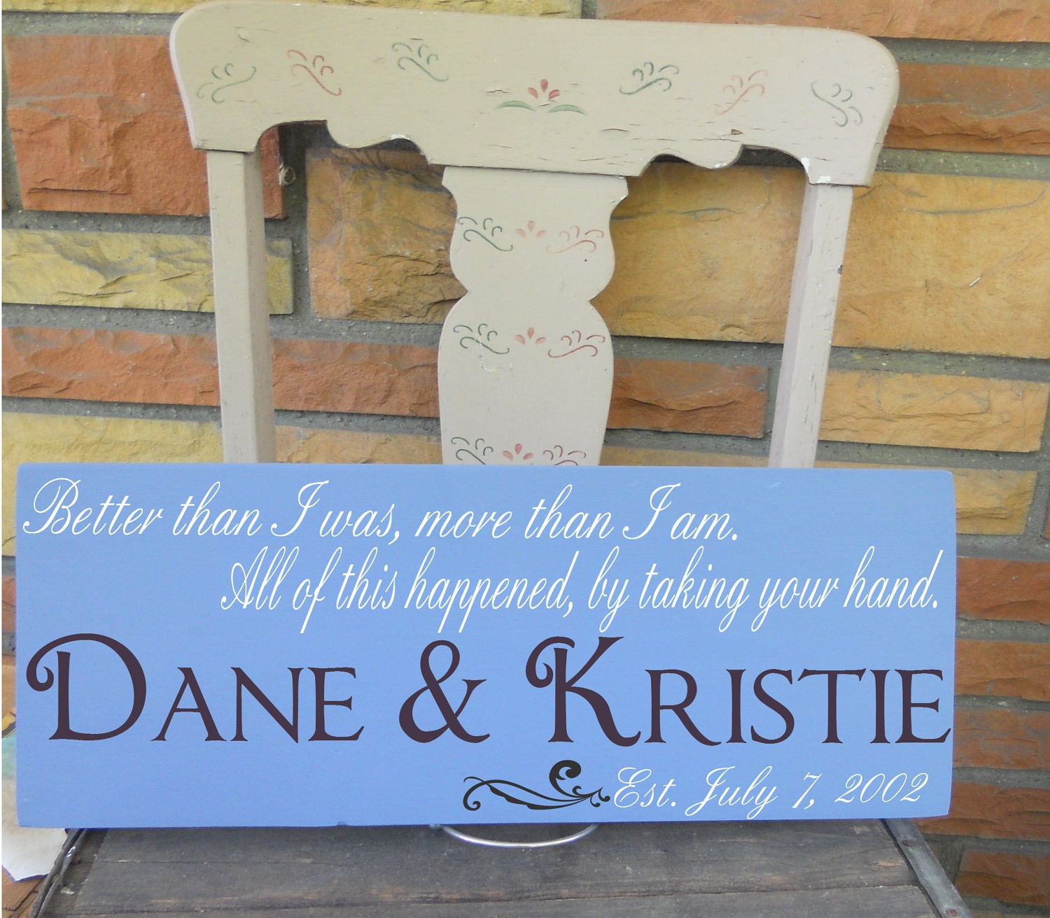 Better Than I Was More Than I Am... Special Wedding Sign 7.5x19" Personalized Wedding Sign