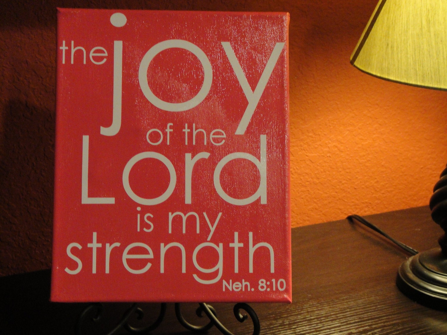 The Joy of the Lord is my strength. Neh 8:10 8x10 canvas