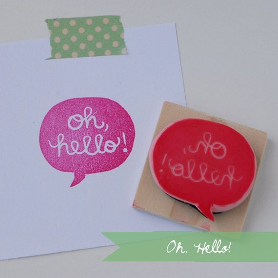 Hand Carved "Oh, Hello" Rubber Stamp
