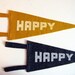 Happy felt pennant