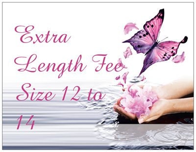 Extra Length Fee for Sizes 12 and 14