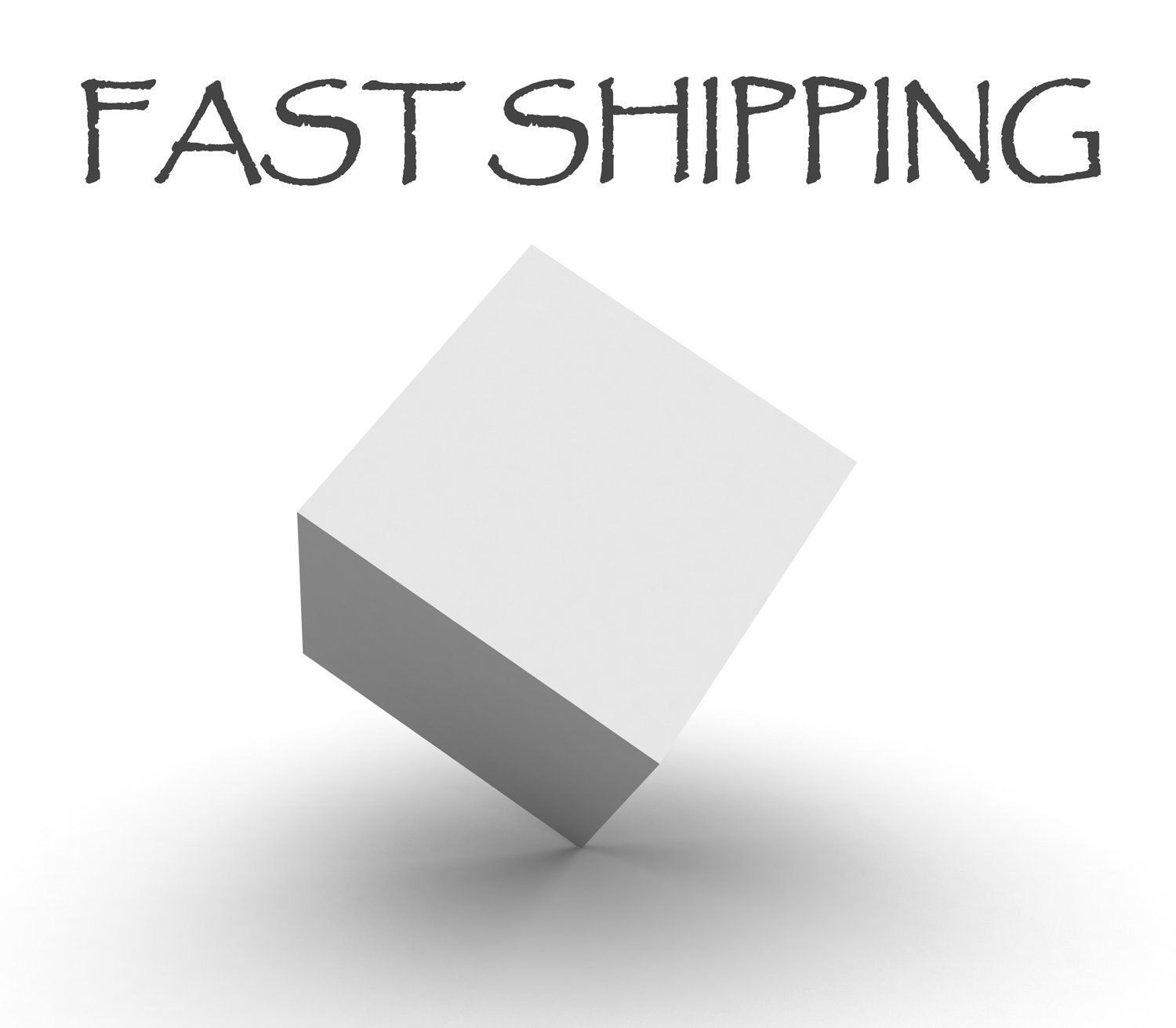 Fast shipping
