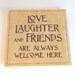 Love wall art - wood pyrography - Love, Laughter and Friends wall hanging