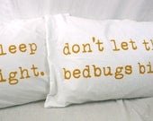 Printed Pillowcases Mustard Yellow on white cotton Sleep Tight Don't Let the Bedbugs Bite - UrbanBirdandCo