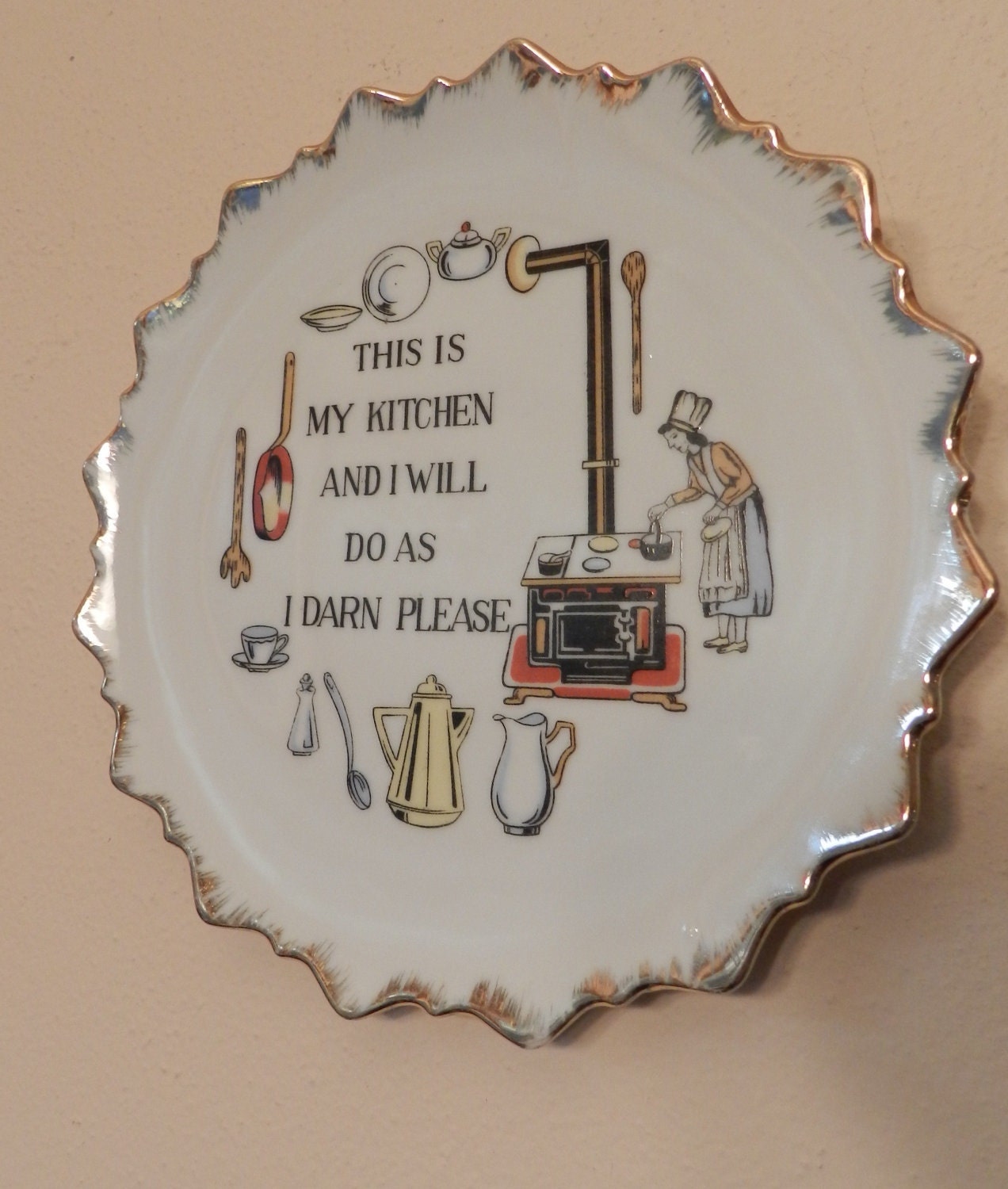This is my kitchen and I will do as I darn please Vintage Porcelain Plate Wall Plaque Humor Fun Gift